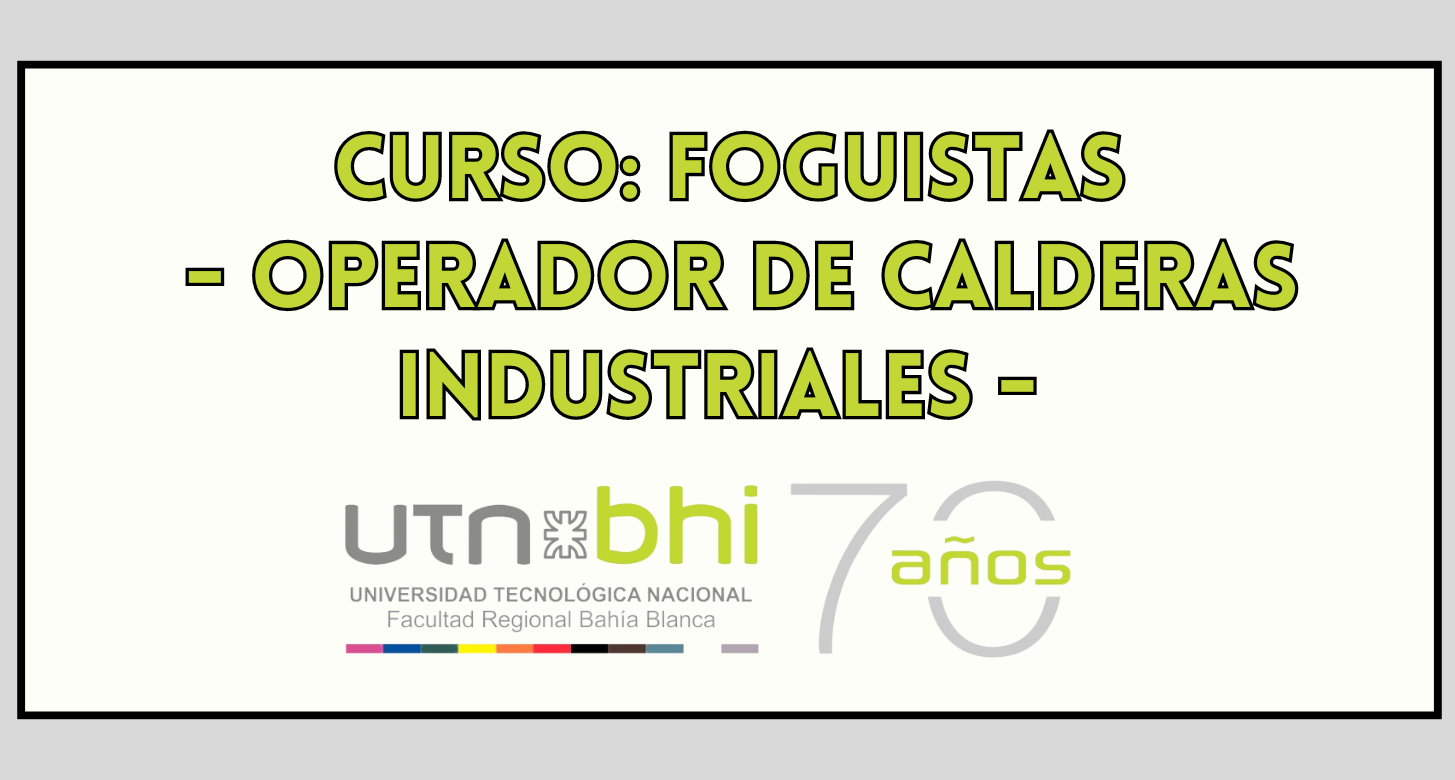 FOGUISTAS - Operador de Calderas Industriales - Octubre 2024