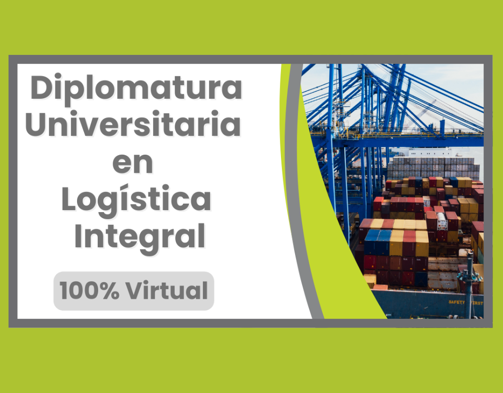Diplomatura Universitaria en Logística Integral (DULI)